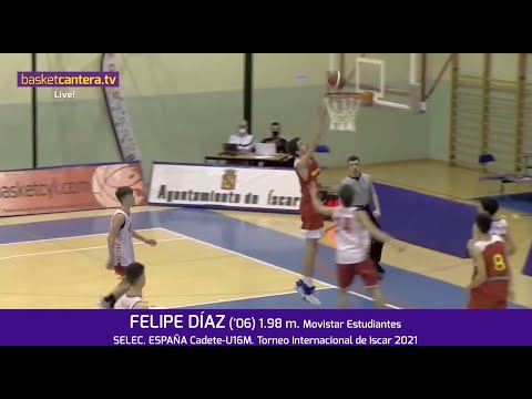 FELIPE DÍAZ ('06) 1.98 m. (CB Estudiantes). Selec. España U16M Torneo Iscar 2021 #BasketCantera.TV