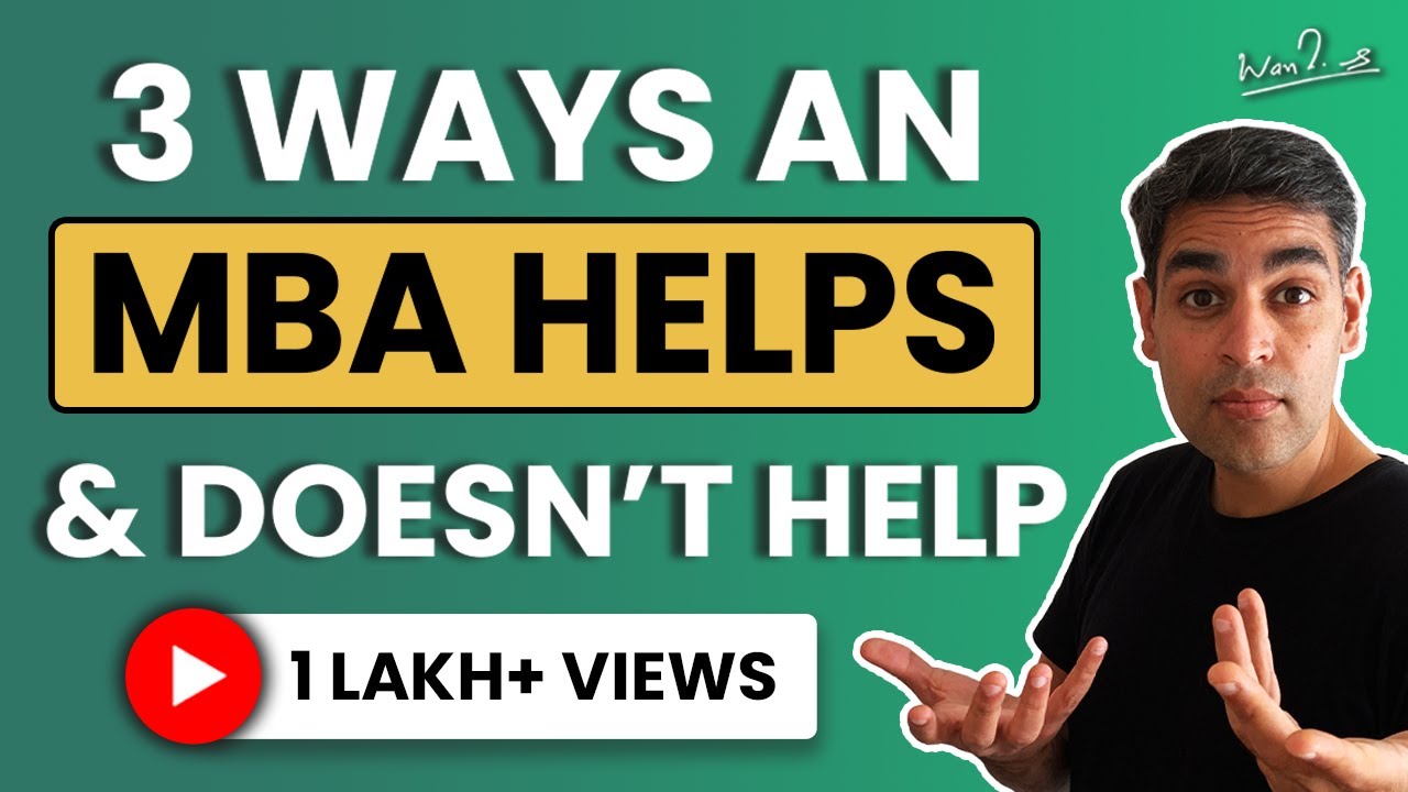 How an MBA changed my life | Ankur Warikoo Hindi Video | Should you get an MBA?