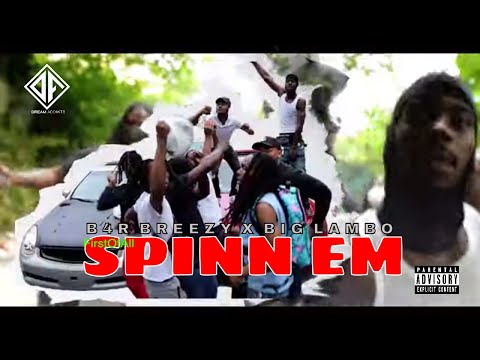 B4R BREEZY X BIG LAMBO - SPINN EM (Official Music Video) [ SHOT BY IAMKENNYPJR ]