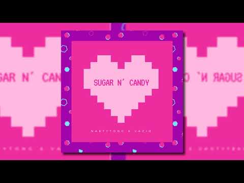 NA$TYTONG & VAZIO - Sugar N' Candy