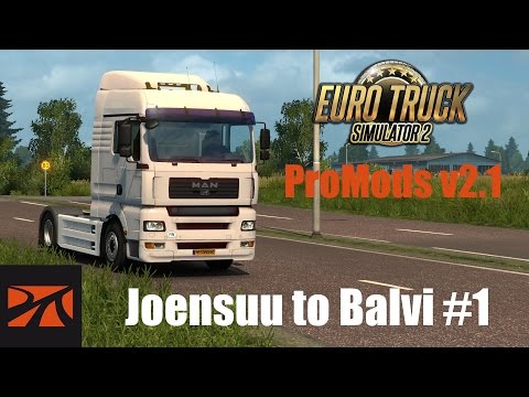 ETS2 + ProMods v2.1 - Joensuu to Balvi #1