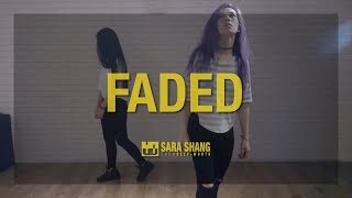 "Alan Walker - Faded" Dance Practice Mirro Version / Choreography by Sara Shang (SELF-WORTH)