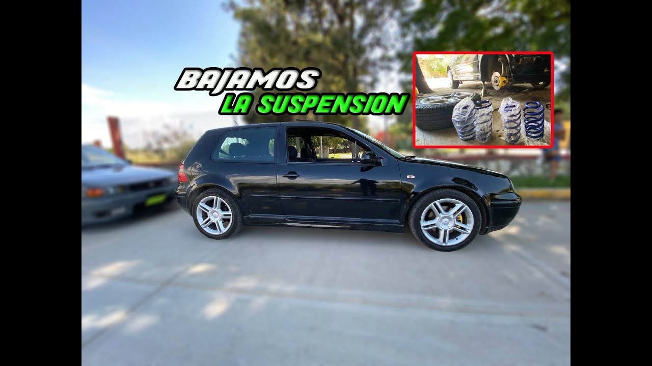 COMO BAJAR TU AUTO | BAJANDO EL GOLF GTI MK4 | RESORTES AG KIT