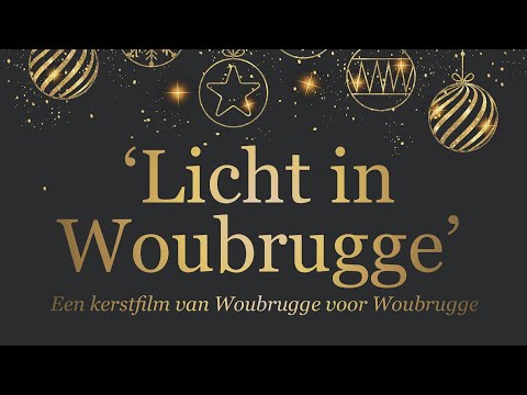 Licht in Woubrugge, een kerstfilm van Woubrugge voor Woubrugge