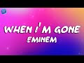 Eminem When I M Gone Lyrics