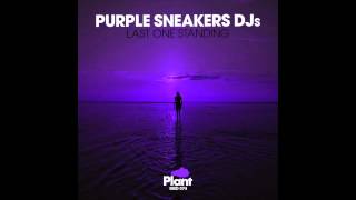 Purple Sneakers DJs - Last One Standing