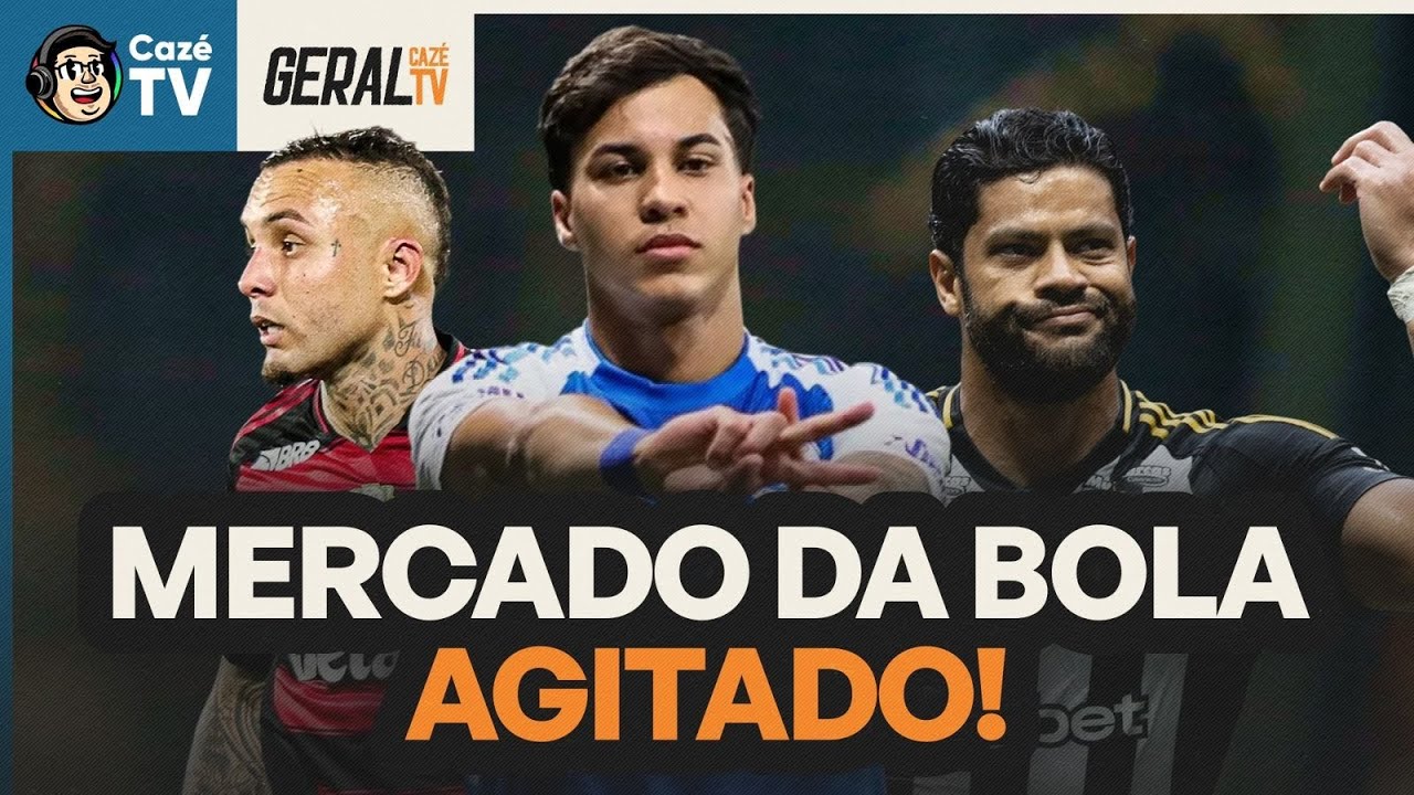 FLAMENGO NÃO DESISTE DE KAIO JORGE! BOTAFOGO ENTRA NA BRIGA POR HULK! | GERAL CAZÉTV