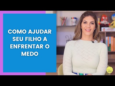 COMO AJUDAR SEU FILHO A ENFRENTAR O MEDO