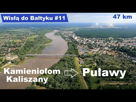 The Vistula to the Baltic Sea section # 11 Kaliszany Quarry - Puławy