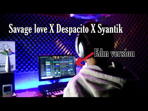Savage love x Despacito x Syantik ( mashup) Jason Derulo x Luis Fonsi ft Daddy Yankee x Siti Badriah