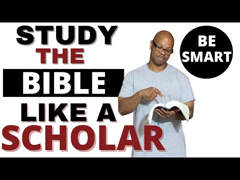 Study the Bible like a Scholar
