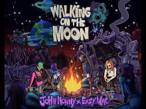 John Nonny & Eazy Mac - Walking On The Moon