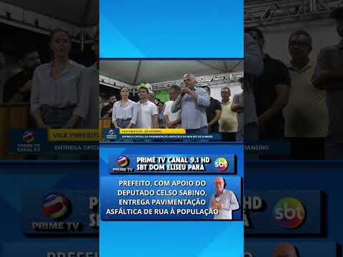 inauguração de obras de pavimentação asfáltica em dom eliseu