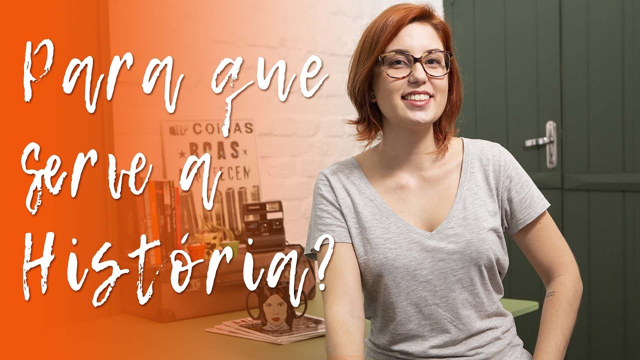 Para que serve a História?