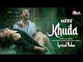 Mere Khuda LYRICS Arnab Dutta Vijay Vijawatt Heartbroken Song