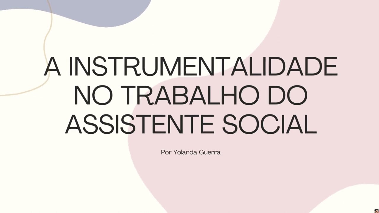 A instrumentalidade no trabalho do assistente social.
