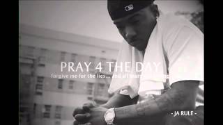 Ja Rule - Pray 4 the Day ft. Leah Siegal