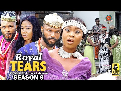 ROYAL TEARS (SEASON 9) {NEW TRENDING MOVIE} - 2022 LATEST NIGERIAN NOLLYWOOD MOVIES