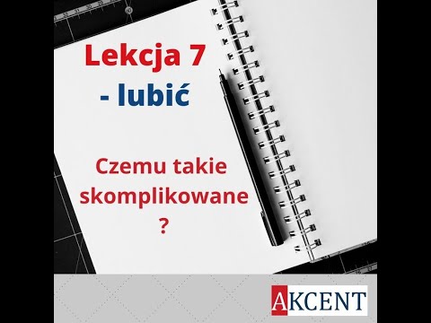 Kurs czeskiego - lekcja 7 - lubić