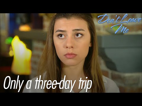 Only a three day trip - Don't Leave Me Short Scenes