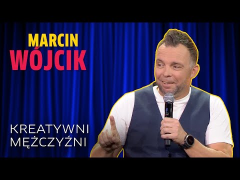 Marcin Wójcik I Kreatywni mężczyźni