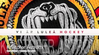 Kristofer Åström - Everything's Coming Up Luleå
