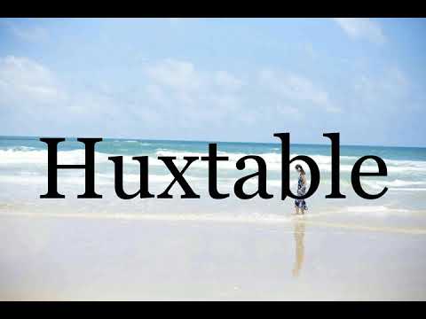 How To Pronounce Huxtable🌈🌈🌈🌈🌈🌈Pronunciation Of Huxtable