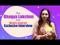 Our Bhagya Lakshmi star, Munira Kudrati, Exclusive Interview