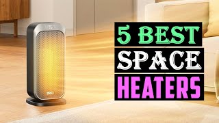 Best Space Heaters in 2025 | Top 5 Picks