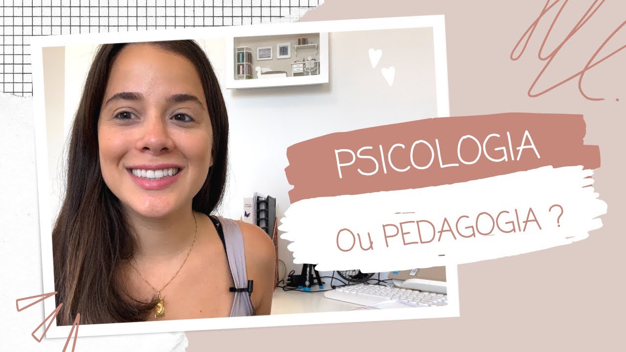 PSICOLOGIA OU PEDAGOGIA?