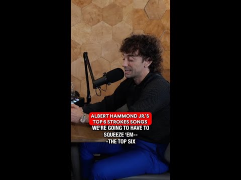 The Strokes' Albert Hammond Jr. lists his Top 6 Strokes songs! #podcast #interview #music #strokes