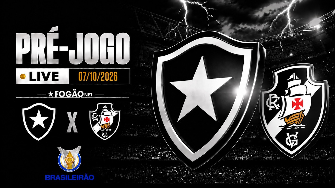 LIVE | Pré-jogo de Botafogo x Vasco pela 29ª rodada do Campeonato Brasileiro 2026