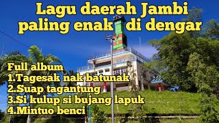 Download lagu Mintuo benci~full album lagu daerah Jambi paling populer mp3