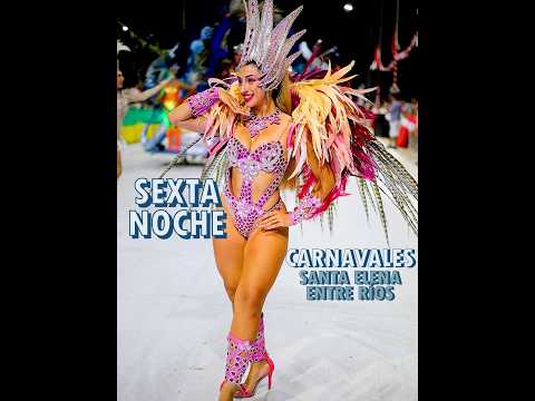 CARNAVALES SANTA ELENA - ENTRE RÍOS  2026 ( SEXTA NOCHE )