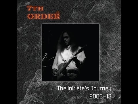 7th Order - The Initiate's Journey, 2003–13 promo