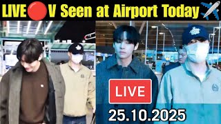 Download lagu LIVE 🔴 BTS V Seen at Airport Today ✈️ 25.10.25 💜 Taehyung Airport Departure LIVE Today 💜 #bts #v  mp3 Download lagu LIVE 🔴 BTS V Seen at Airport Today ✈️ 25.10.25 💜 Taehyung Airport Departure LIVE Today 💜 #bts #v  mp3