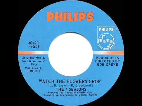 1967 HITS ARCHIVE: Watch The Flowers Grow - 4 Seasons (mono 45)