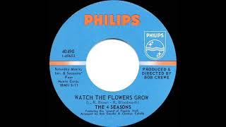 1967 HITS ARCHIVE: Watch The Flowers Grow - 4 Seasons (mono 45)