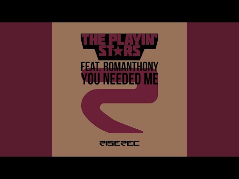 You Needed Me (feat. Romanthony) (Jason Rooney & Alex Gaudino Mix)