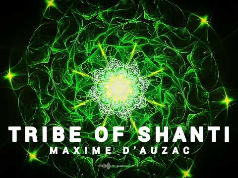 Tribe Of Shanti - Maxime D'Auzac