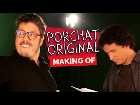 MAKING OF – PORCHAT ORIGINAL