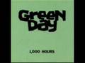 1000 Hours Green Day 