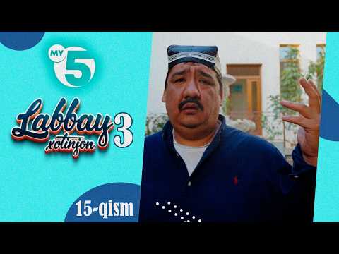 "Labbay, xotinjon 3" sitkom | 15-qism