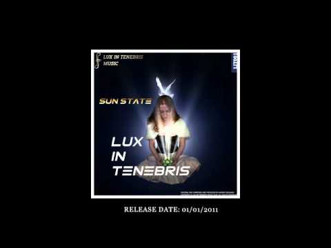 Sun State - Lux In Tenebris [LIT001]