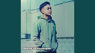 Download lagu Edente'ah Kerrongah mp3 Download lagu Edente'ah Kerrongah mp3