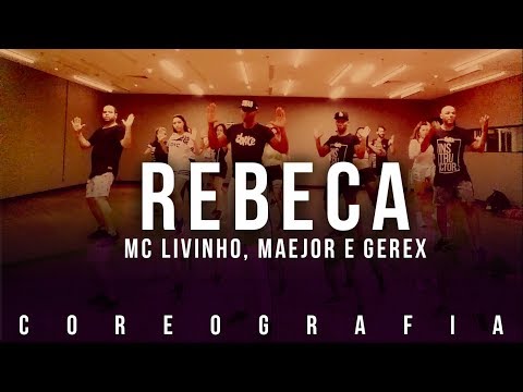 Rebeca - MC Livinho, Maejor e Gerex | (Coreografia)