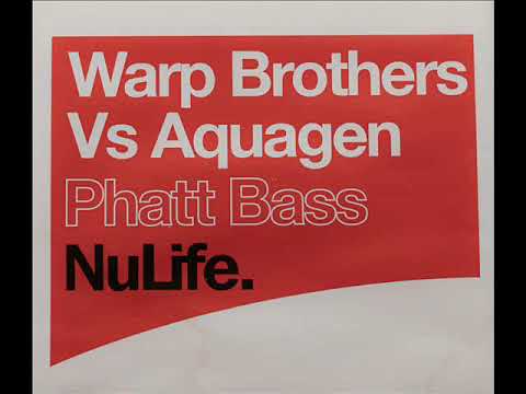 Warp Brothers vs Aquagen - Phatt Bass (Radio Edit) (2000)