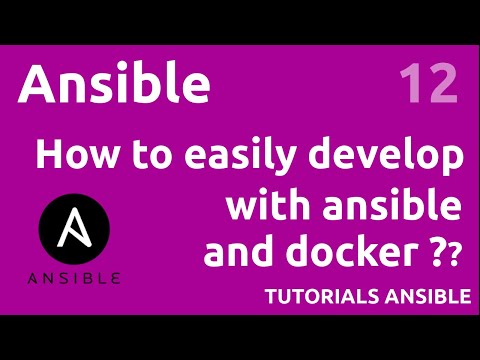 How to easily develop ansible code with docker ANSIBLE 12