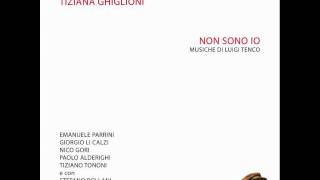 Tiziana Ghiglioni feat. Giorgio Li Calzi - 