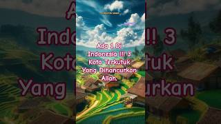 Download lagu Ada 1 Diindonesia,3 Kota Terkutuk Yang Dihancurkan Allah #kontenislami #kisah #kisahislami #motivasi mp3 Download lagu Ada 1 Diindonesia,3 Kota Terkutuk Yang Dihancurkan Allah #kontenislami #kisah #kisahislami #motivasi mp3